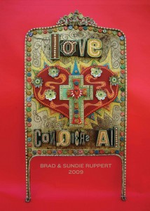 Love Conquers All by Brad & Sundie Ruppert